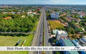 Bình Phước Khát Vọng Dẫn Đầu Thu Hút Vốn Đầu Tư Bình Phước dẫn đầu thu hút vốn đầu tư
